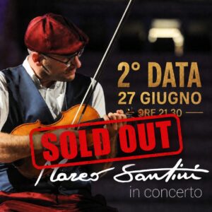 Il Violino dell'Infinito: Marco Santini al Castello - 27 Giugno