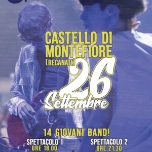 14 GIOVANI BAND IN CONCERTO AL CASTELLO DI MONTEFIORE! Sabato 26 Settembre