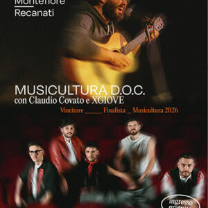 Musicultura D.O.C. con Claudio Covato e XGIOVE - Venerdi 11 Settembre